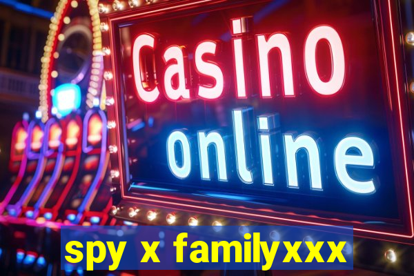 spy x familyxxx