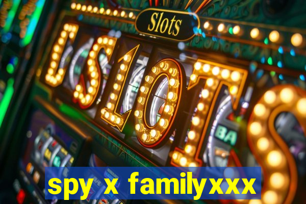 spy x familyxxx