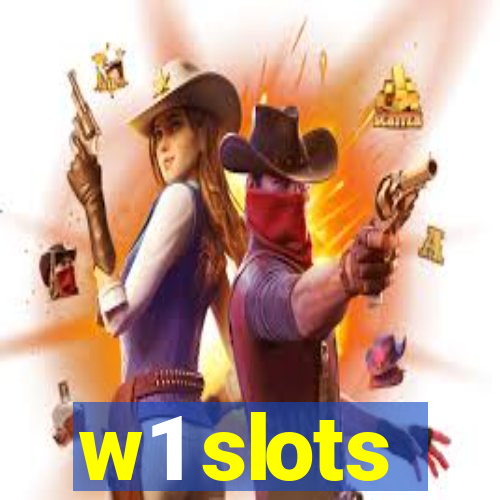 w1 slots