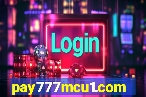 pay777mcu1.com