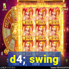 d4; swing