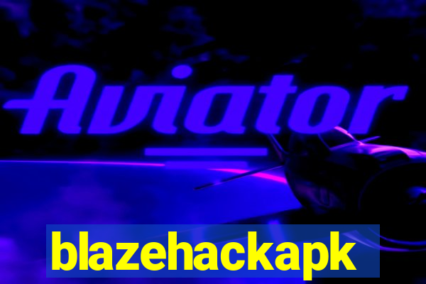 blazehackapk