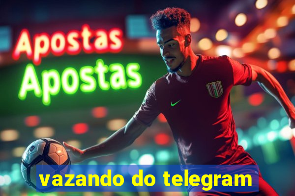 vazando do telegram