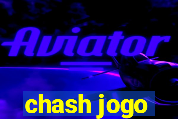 chash jogo