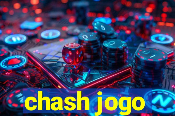 chash jogo