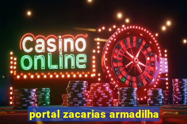 portal zacarias armadilha