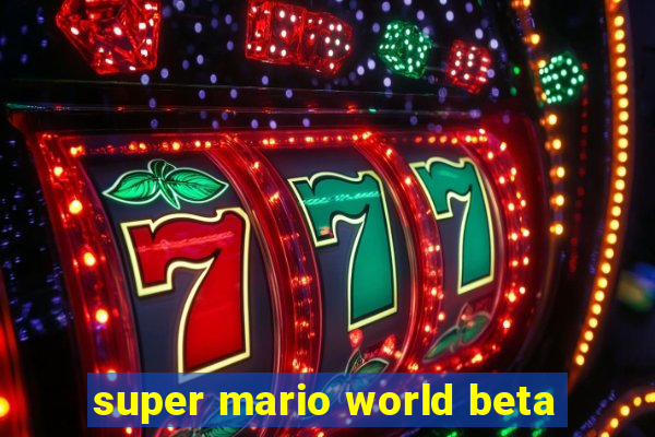 super mario world beta