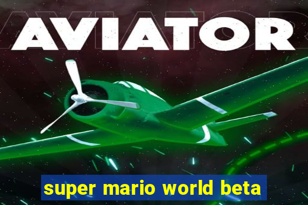 super mario world beta