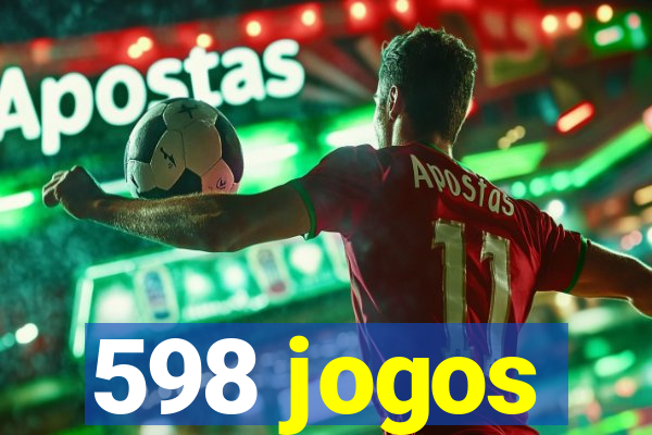 598 jogos