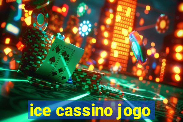 ice cassino jogo