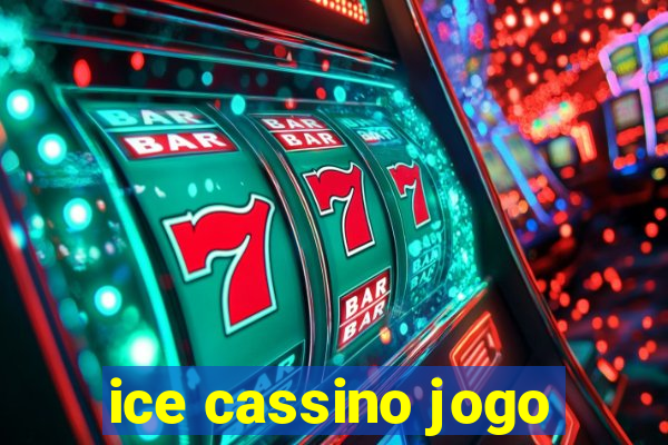 ice cassino jogo