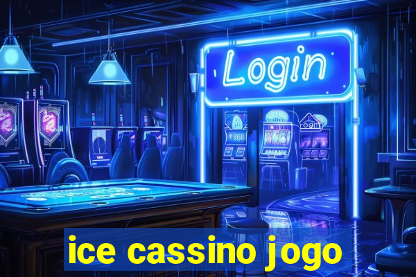 ice cassino jogo