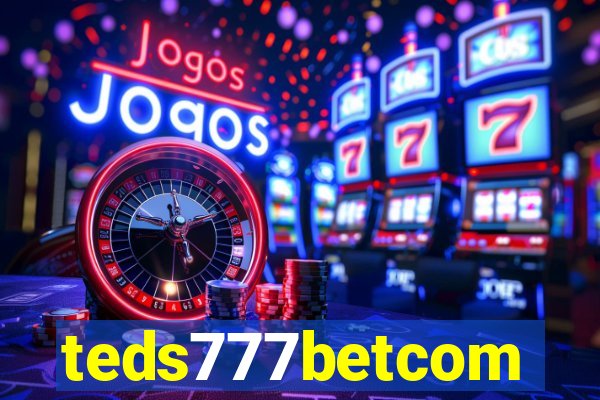 teds777betcom