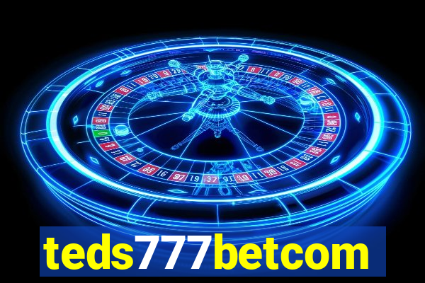 teds777betcom