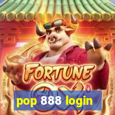 pop 888 login