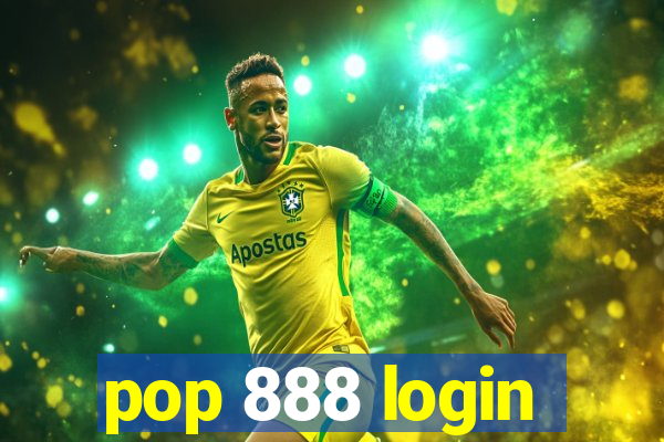 pop 888 login