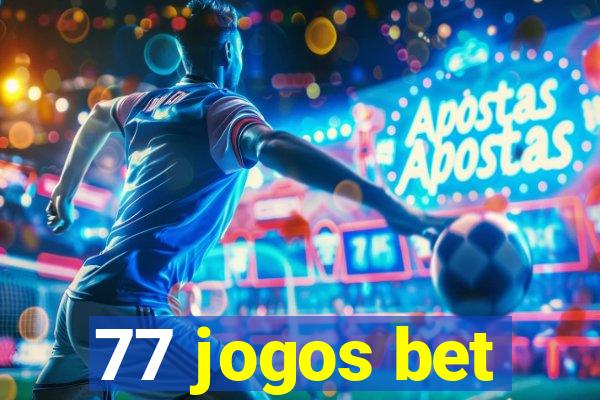 77 jogos bet