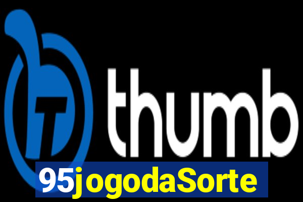 95jogodaSorte