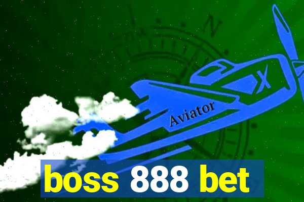 boss 888 bet