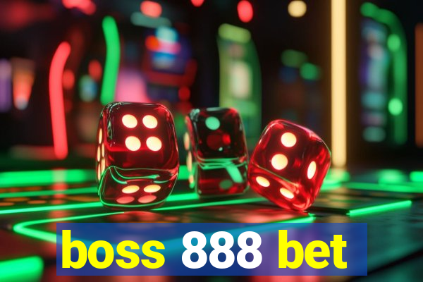 boss 888 bet