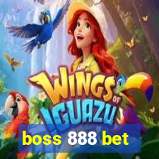 boss 888 bet