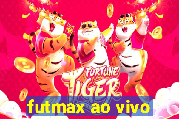 futmax ao vivo