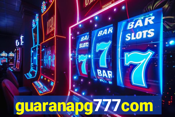 guaranapg777com