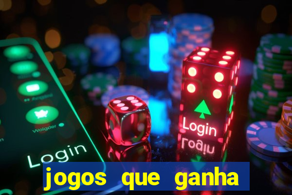 jogos que ganha dinheiro sem pagar