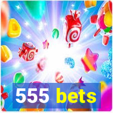 555 bets