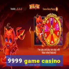 9999 game casino