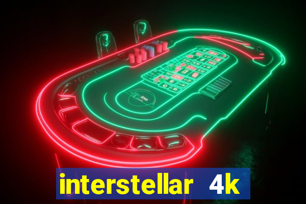 interstellar 4k free download