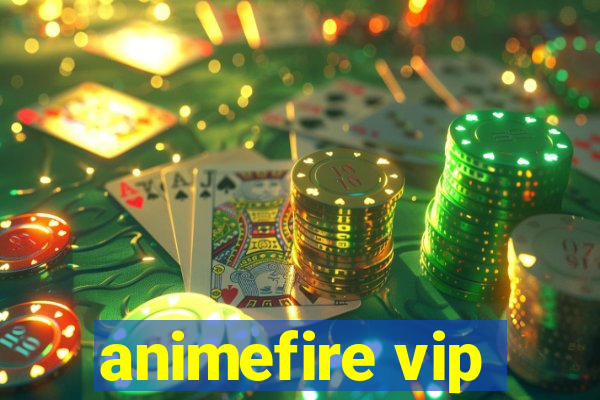 animefire vip