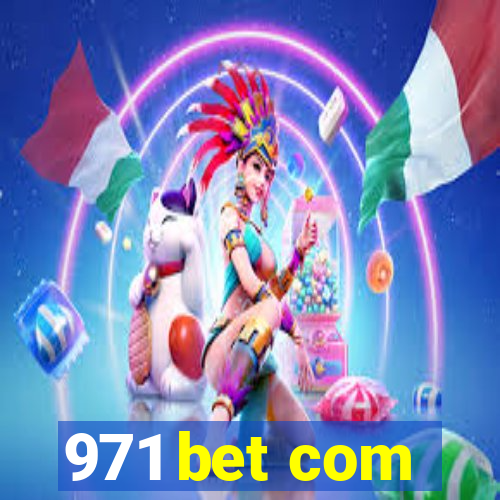 971 bet com