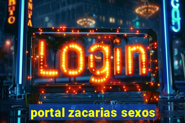 portal zacarias sexos