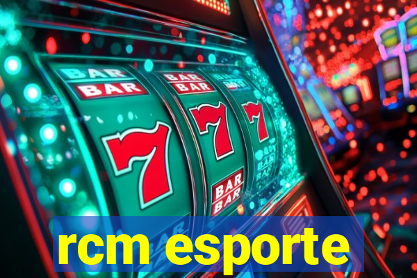 rcm esporte