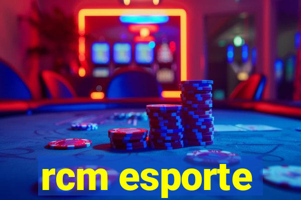 rcm esporte