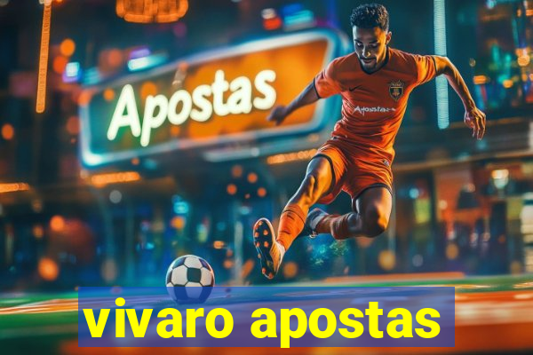 vivaro apostas