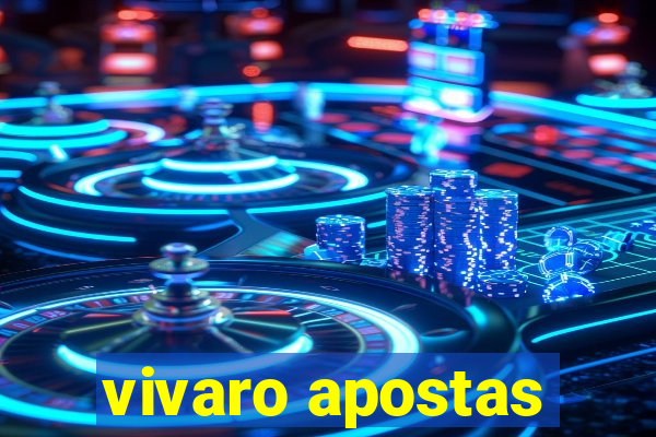 vivaro apostas