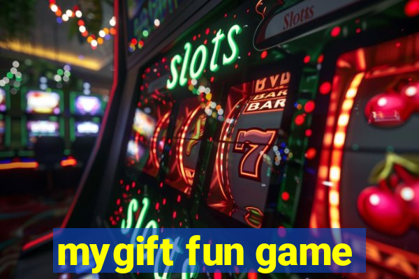 mygift fun game