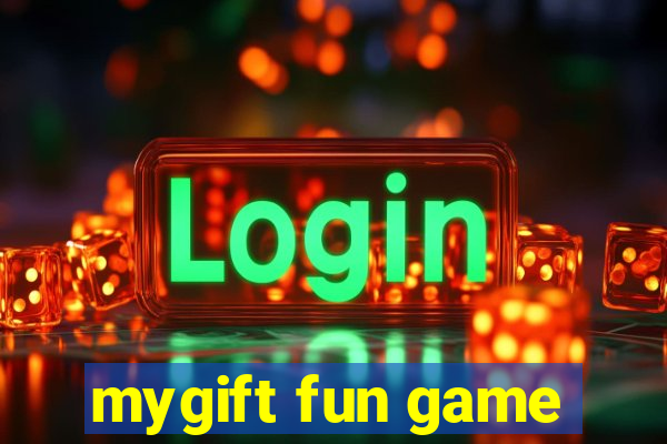 mygift fun game