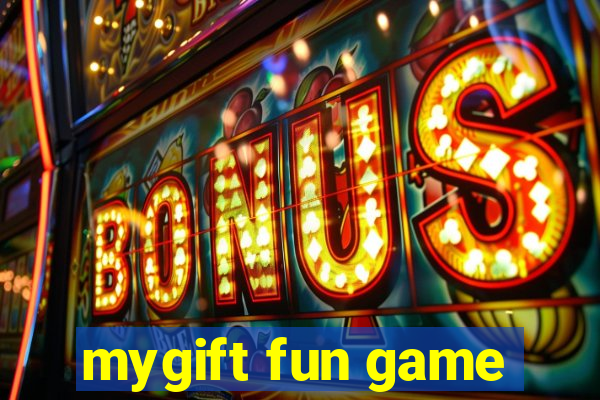 mygift fun game