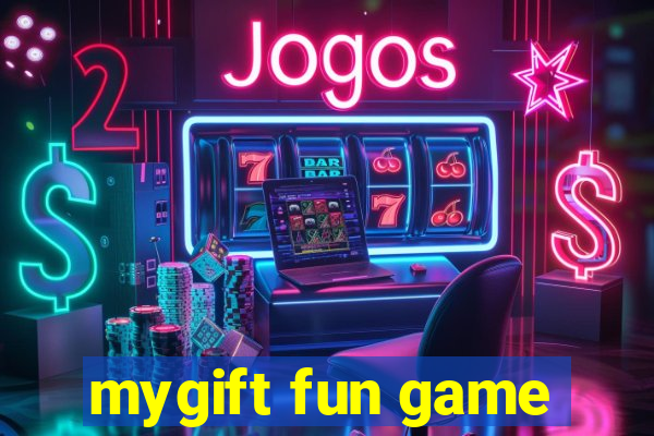 mygift fun game