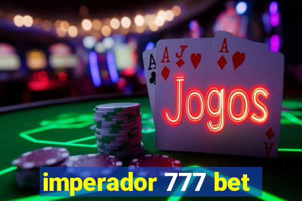 imperador 777 bet