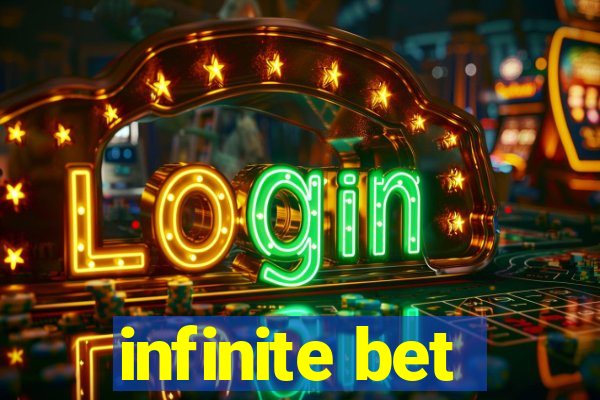 infinite bet