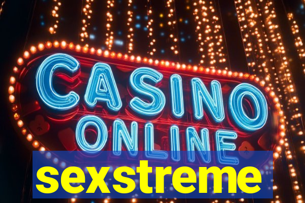 sexstreme