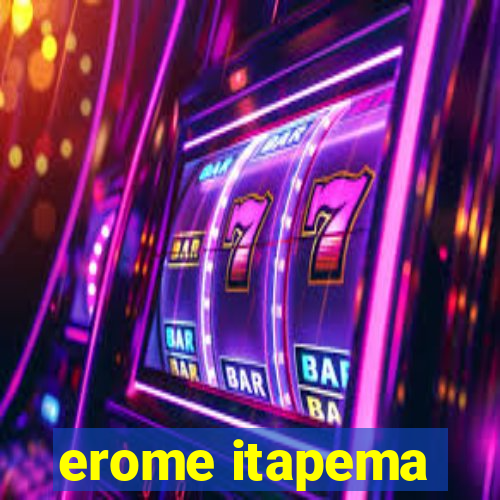 erome itapema