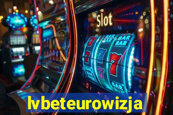 lvbeteurowizja