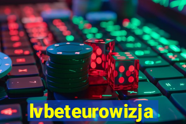 lvbeteurowizja