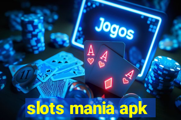 slots mania apk