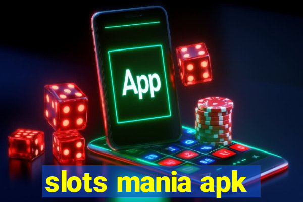 slots mania apk